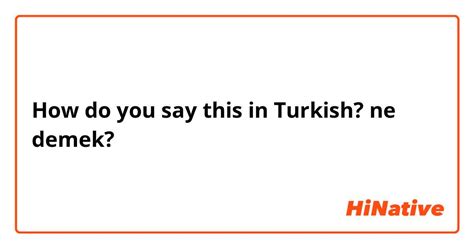 do you speak turkish ne demek